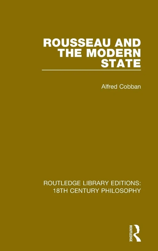 Rousseau and the Modern State: 14 (Routledge Library Editions: 18th Century Philosophy)