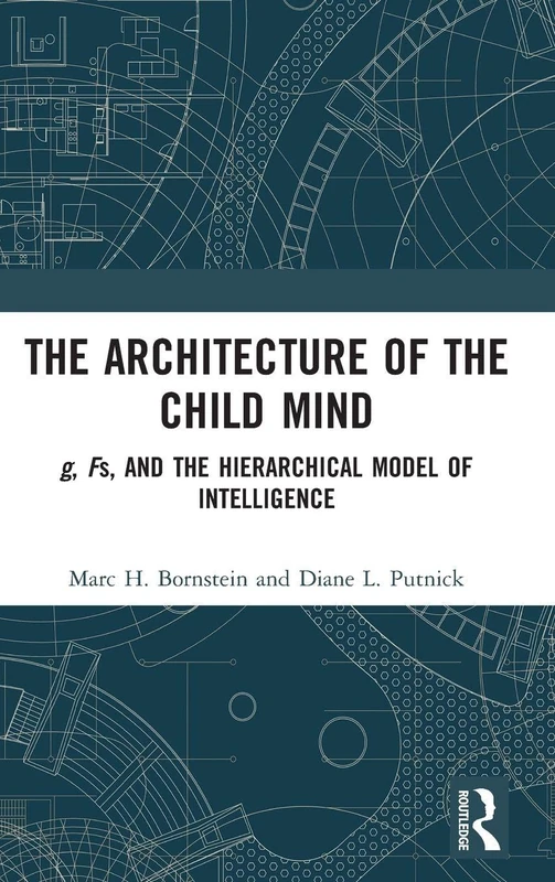 The Architecture of the Child Mind: g, Fs, and the Hierarchical Model of Intelligence