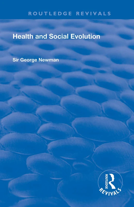 Health and Social Evolution: Halley Stewart Lectures, 1930 (Routledge Revivals) - Image 1