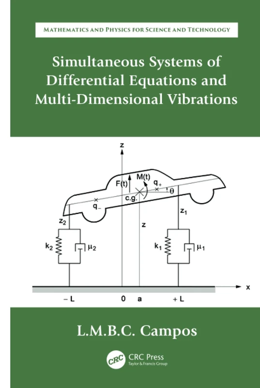 Simultaneous Systems of Differential Equations and Multi-Dimensional Vibrations: Ordinary Differential Equations with Applications to Trajectories and ... and Physics for Science and Technology)