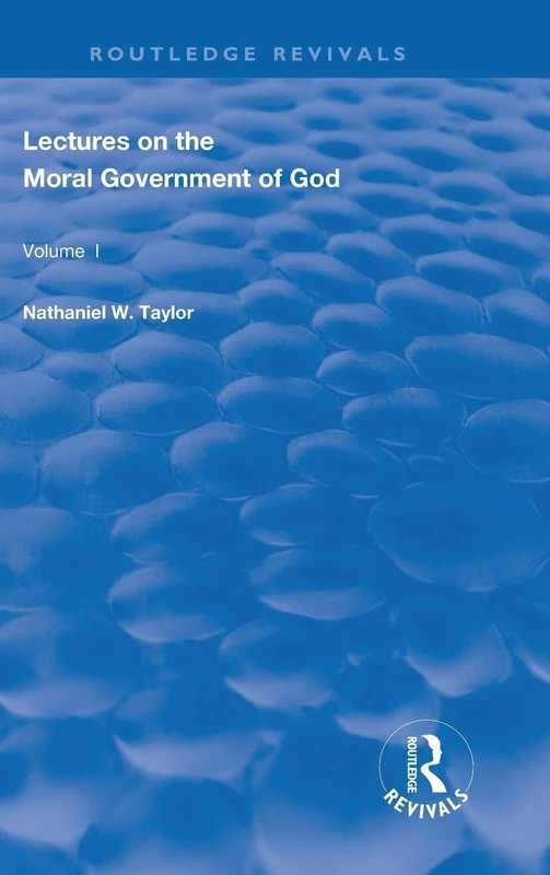 Routledge Lectures on the Moral Government of God - Theology