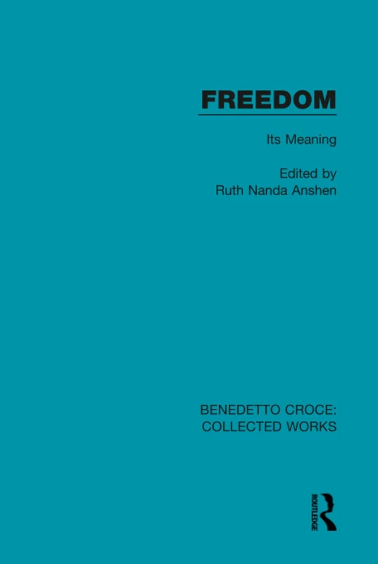 Freedom: Its Meaning (Collected Works)