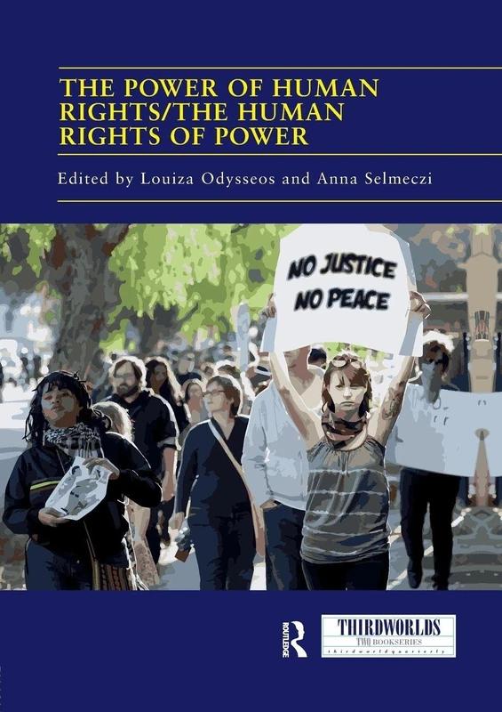 The Power of Human Rights/The Human Rights of Power (ThirdWorlds)