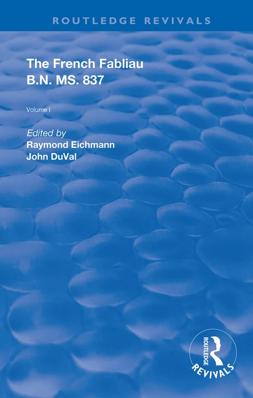 The French Fabliau B.N. MS. 837: Two Volume Vol.1 (Routledge Revivals) - Image 1