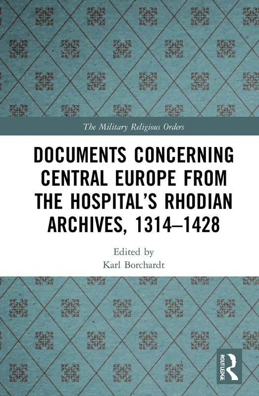 Routledge - Documents Concerning Central Europe 1314-1428