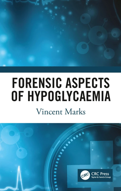 Forensic Aspects of Hypoglycaemia: First Edition - Image 1