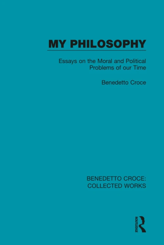 My Philosophy: Essays on the Moral and Political Problems of our Time: 3 (Collected Works) - Image 1