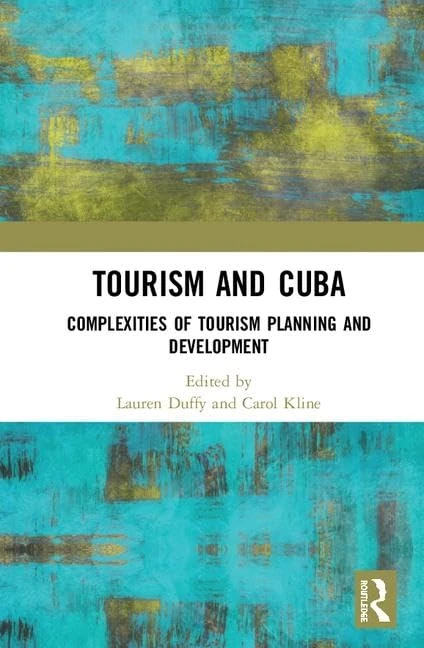 Tourism and Cuba: Complexities of Tourism Planning and Development