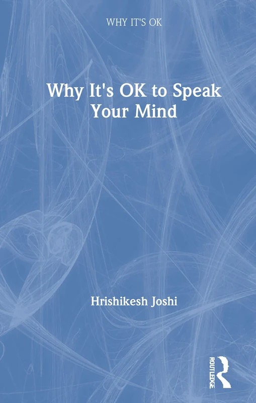 Why It's OK to Speak Your Mind: to Speak Your Mind - Image 1