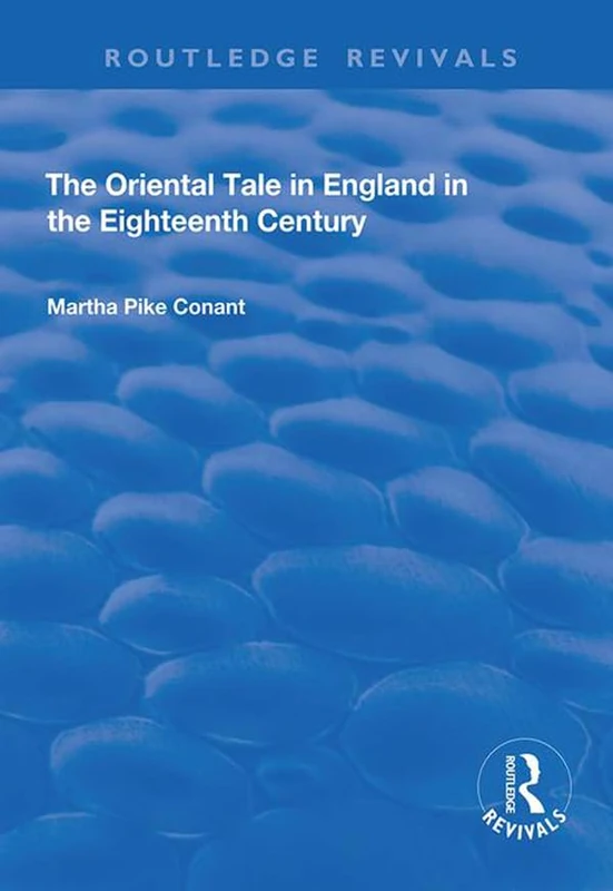Routledge The Oriental Tale in England in the Eighteenth Century