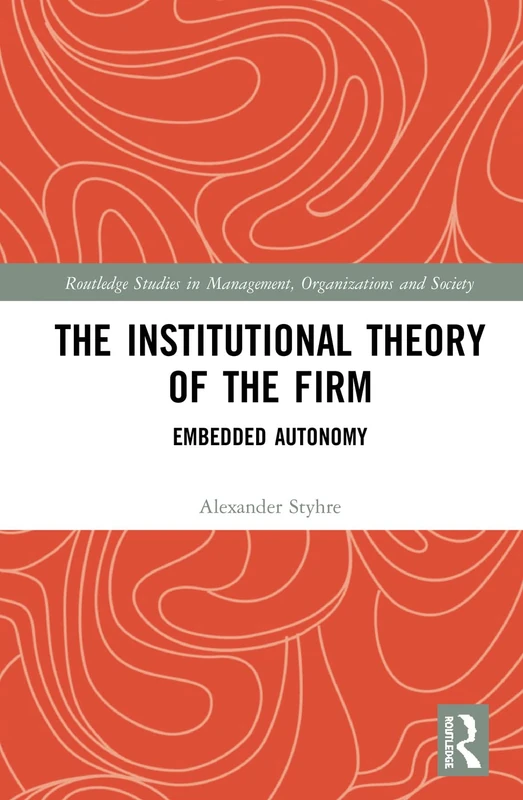 Routledge - The Institutional Theory of the Firm - Book