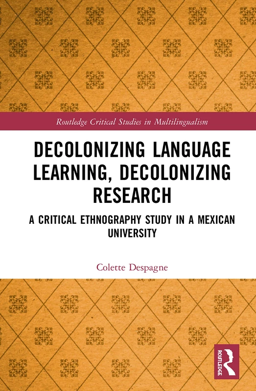 Routledge Decolonizing Language Learning and Research Book