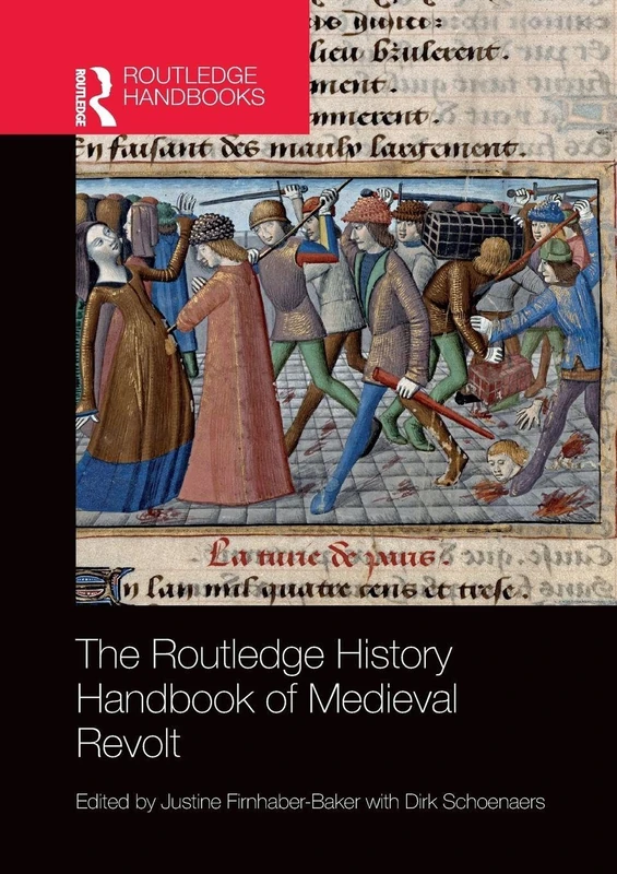 Routledge History Handbook of Medieval Revolt - History Book