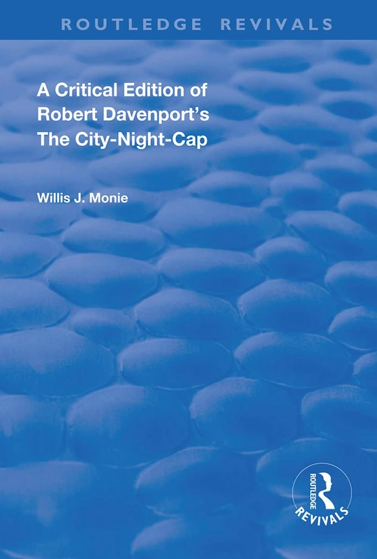 A Critical Edition of Robert Davenport's The City Night-Cap (Routledge Revivals) - Image 1