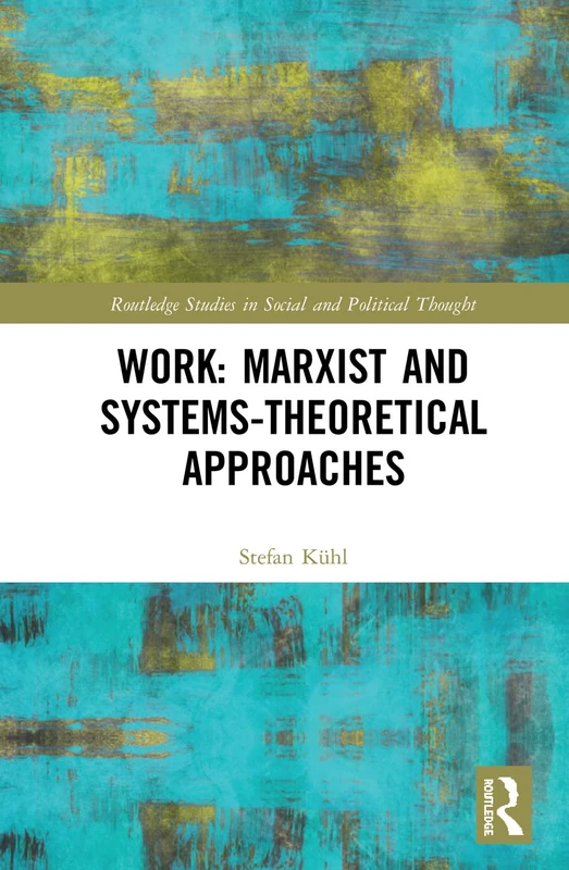 Routledge Work: Marxist and Systems-Theoretical Approaches