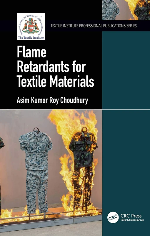 Flame Retardants for Textile Materials (Textile Institute Professional Publications)