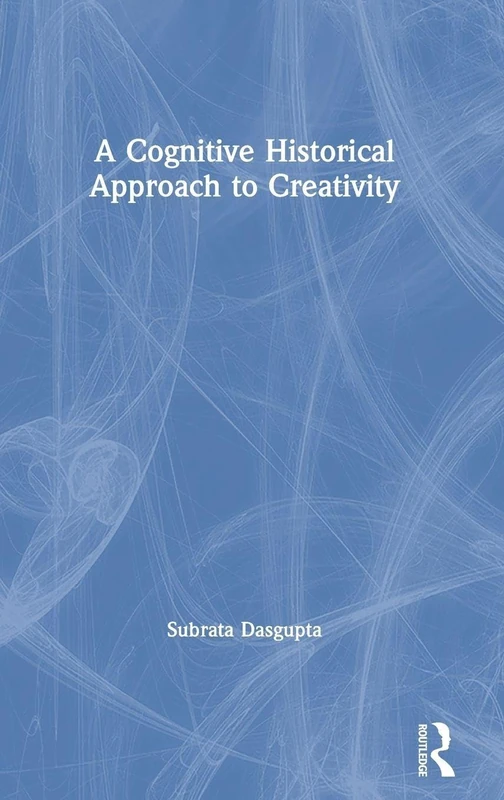 Routledge - A Cognitive-Historical Approach to Creativity - Image 1