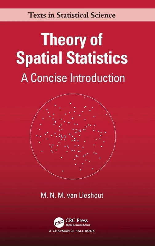 CRC Press Theory of Spatial Statistics: A Concise Introduction