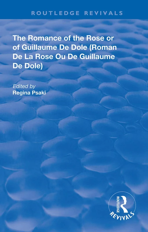 The Romance of the Rose or of Guillaume de Dole (Routledge Revivals) - Image 1