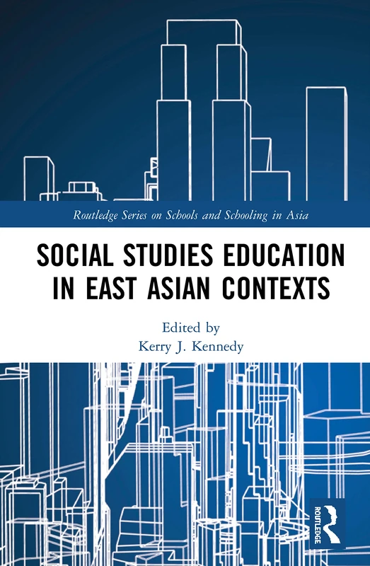 Routledge Social Studies Education in East Asian Contexts Book