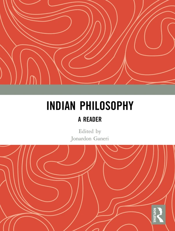 Routledge Indian Philosophy: A Reader - Academic Book