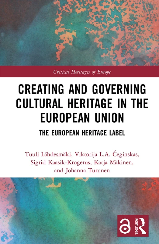 Routledge - Creating and Governing Cultural Heritage in the EU