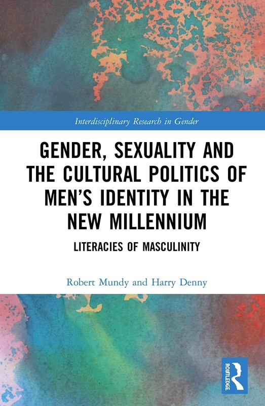 Routledge - Gender, Sexuality, and Men's Identity Book