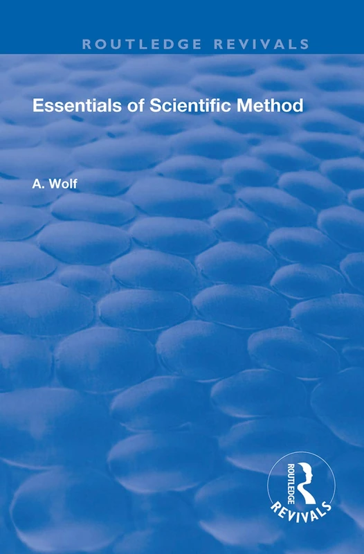Essentials of Scientific Method (Routledge Revivals)