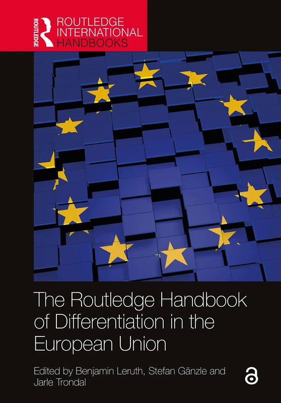 The Routledge Handbook of Differentiation in the European Union (Routledge International Handbooks)