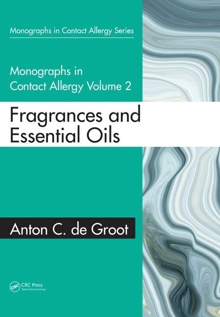 Monographs in Contact Allergy: Volume 2: Fragrances and Essential Oils