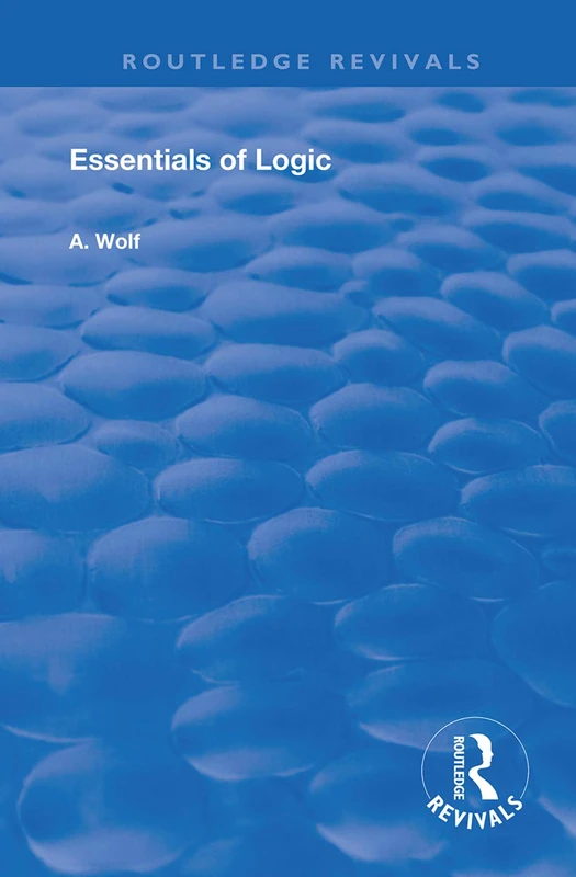 Essentials of Logic (Routledge Revivals)