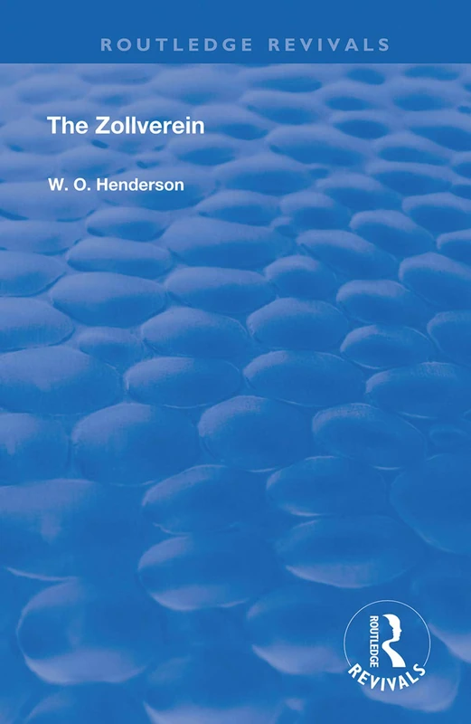 The Zollverein (Routledge Revivals)