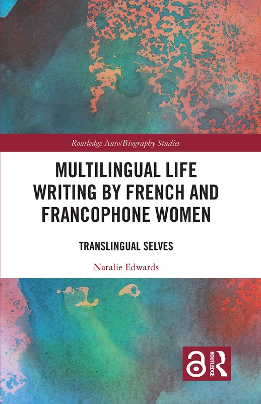 Routledge Multilingual Life Writing by French and Francophone Women