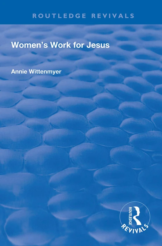 Women's Work for Jesus (Routledge Revivals)