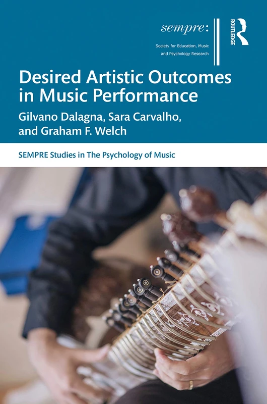 Routledge Desired Artistic Outcomes in Music Performance