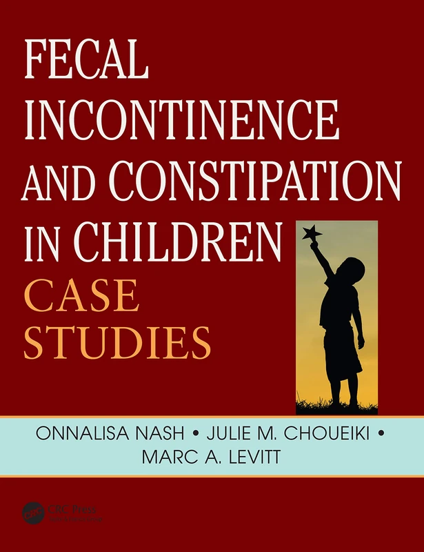 CRC Press Fecal Incontinence and Constipation in Children