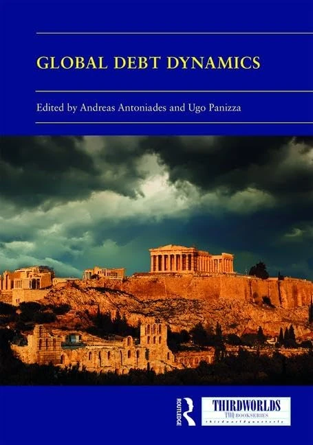 Global Debt Dynamics: Crises, Lessons, Governance (ThirdWorlds)