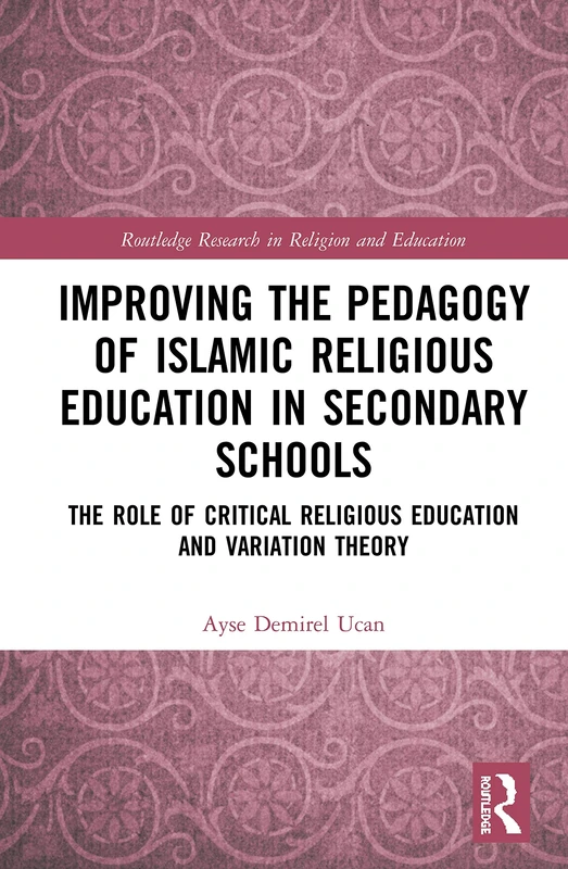 Routledge Improving Pedagogy of Islamic Religious Education