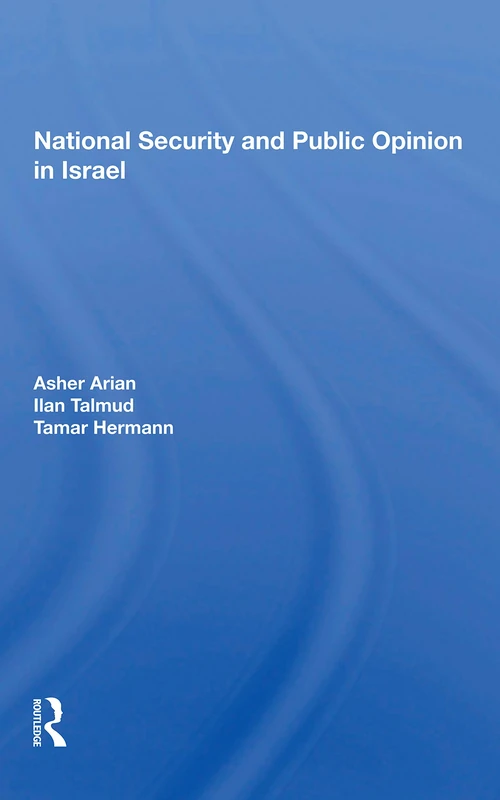 National Security And Public Opinion In Israel