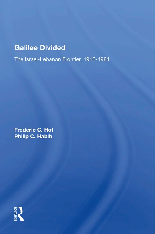 Galilee Divided: The Israel-lebanon Frontier, 1916-1984 - Image 1