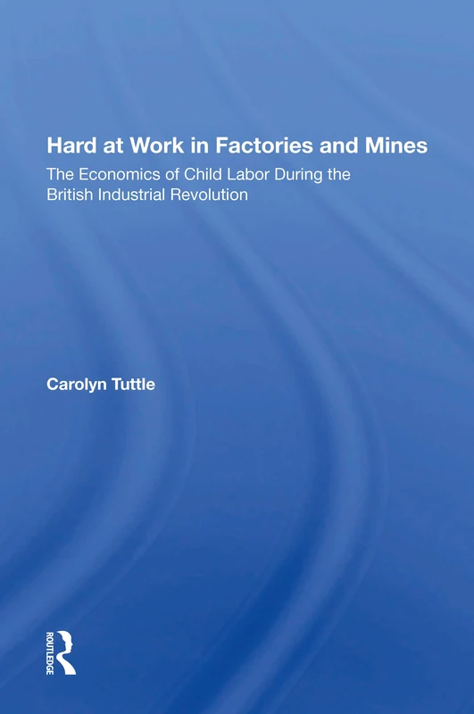 Hard At Work In Factories And Mines: The Economics Of Child Labor During The British Industrial Revolution - Image 1