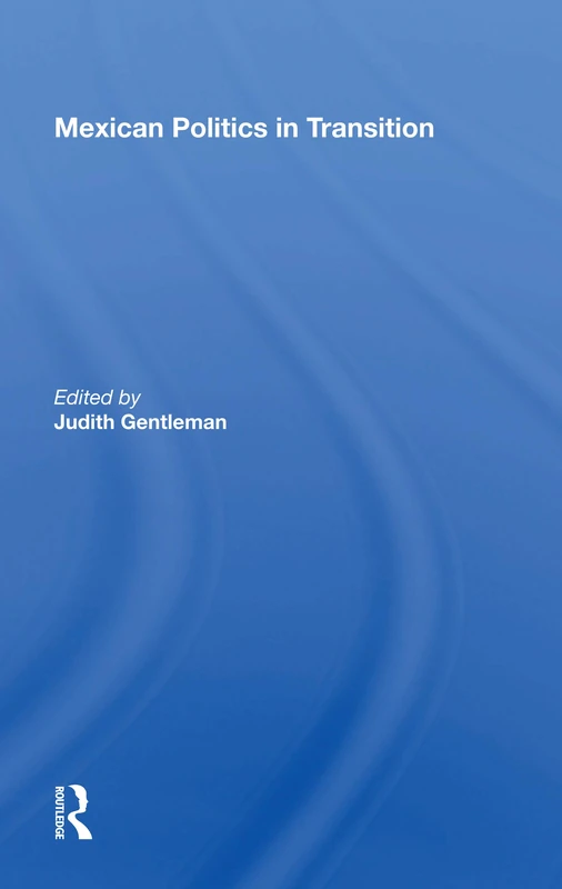 Mexican Politics In Transition