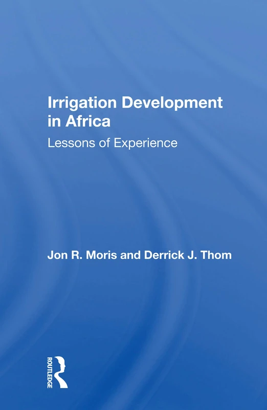 Irrigation Development In Africa: Lessons of Experience