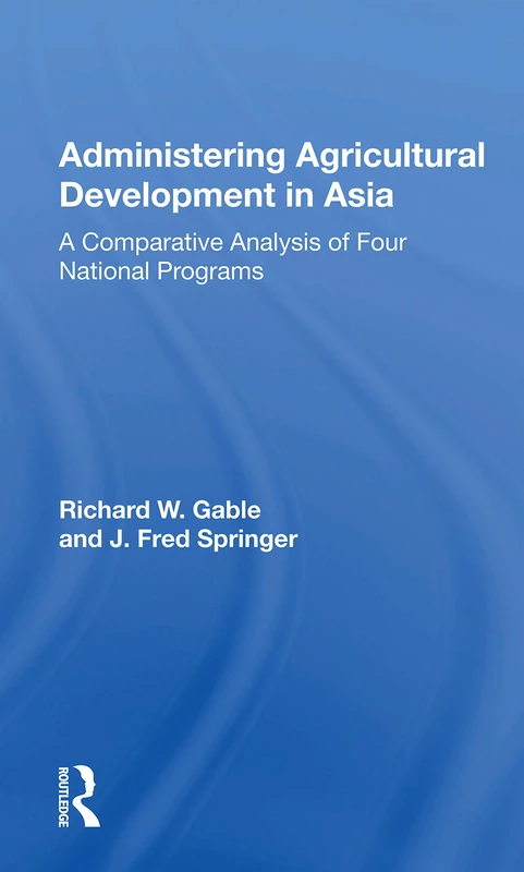 Administering Agricultur: A Comparative Analysis of Four National Programs