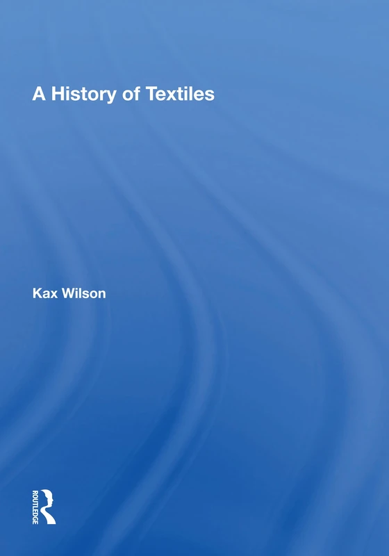 A History Of Textiles