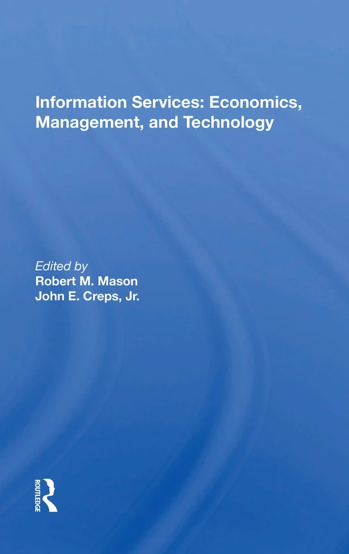 Information Services: Economics, Management, And Technology