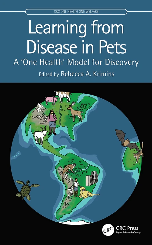 Learning from Disease in Pets: A ‘One Health’ Model for Discovery (CRC One Health One Welfare)