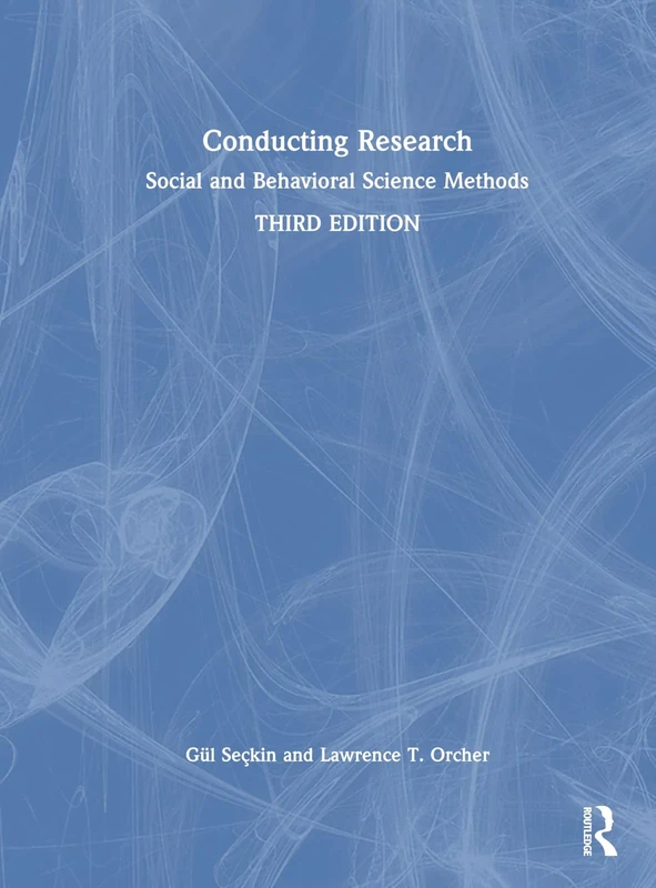 Conducting Research: Social and Behavioral Science Methods