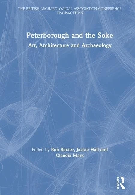 Routledge - Peterborough and the Soke: Art, Architecture & Archaeology - Image 1