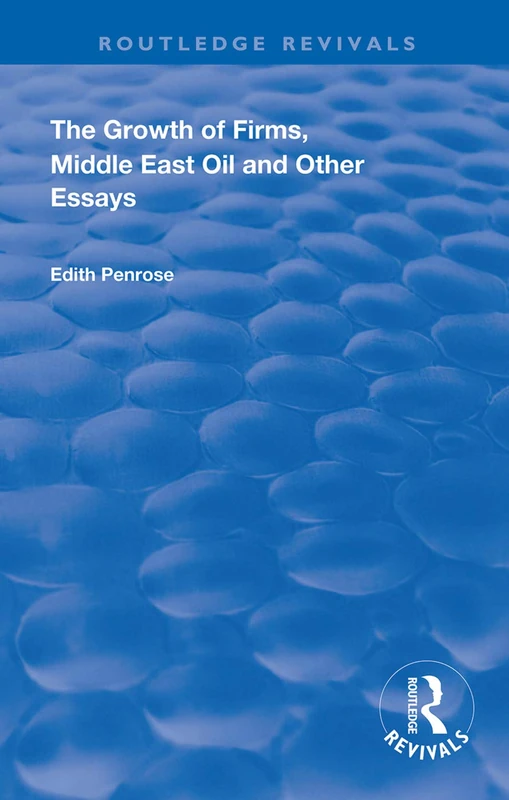 The Growth of Firms, Middle East Oil and Other Essays (Routledge Revivals) - Image 1